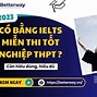 Chứng Chỉ Ielts Miễn Thi Tốt Nghiệp 2021 Mới