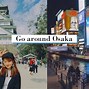 Osaka Nhật Có Gì